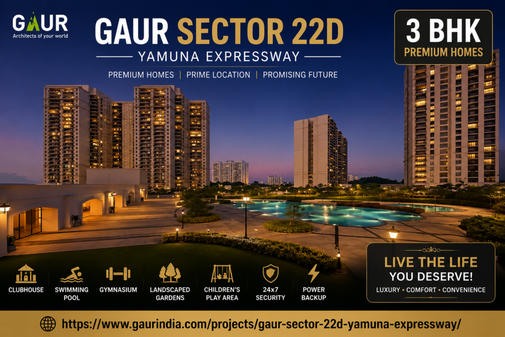 Gaur Sector 22D Yamuna Expressway: Modern 3 BHK Living
