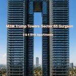 M3M Trump Towers Sector 65 Gurgaon: Ultra-Luxury 3 & 4 BHK Residences